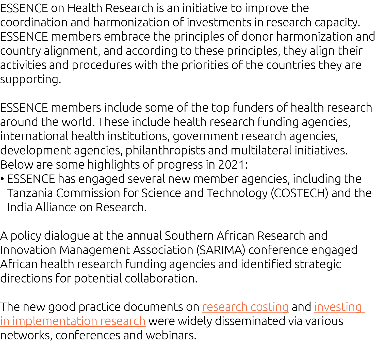 ESSENCE on Health Research is an initiative to improve the coordination and harmonization of investments in research    