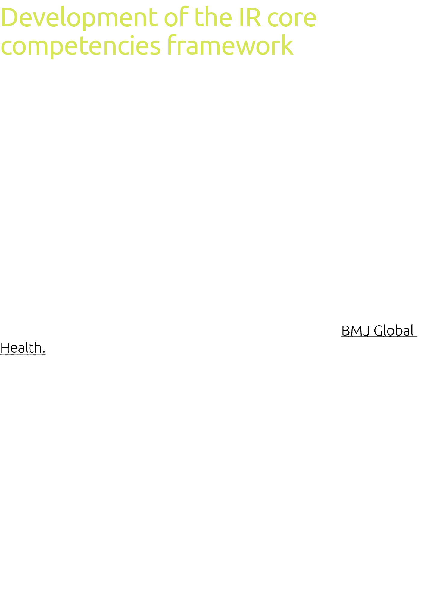 Development of the IR core competencies framework A framework of core competencies in implementation research has bee   